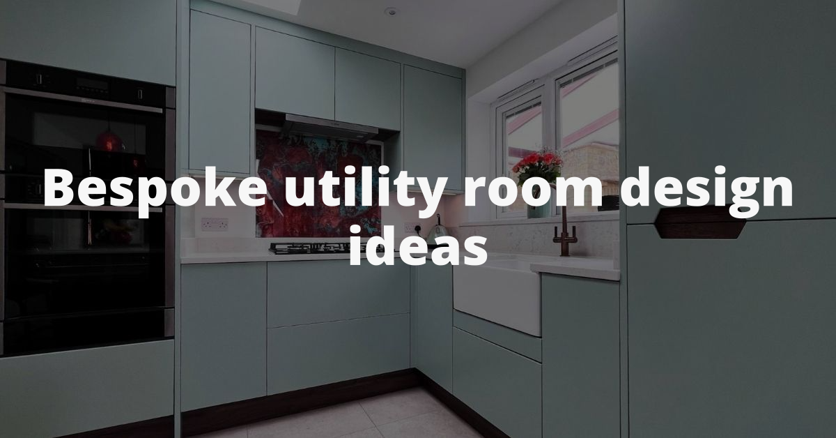 Bespoke utility room design ideas