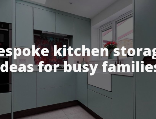 Bespoke kitchen storage ideas for busy families